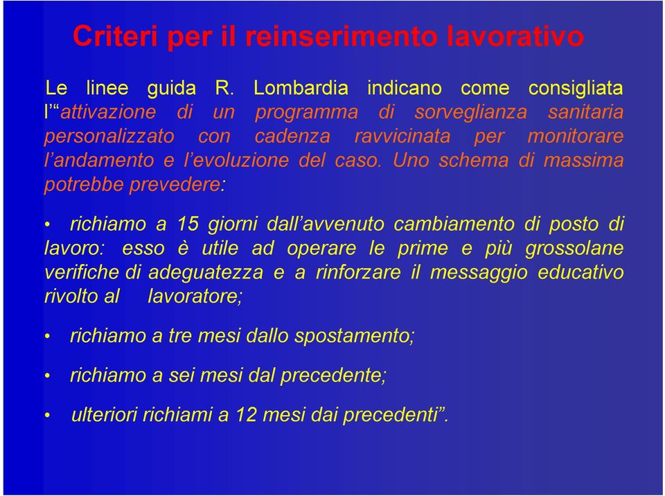 andamento e l evoluzione del caso.