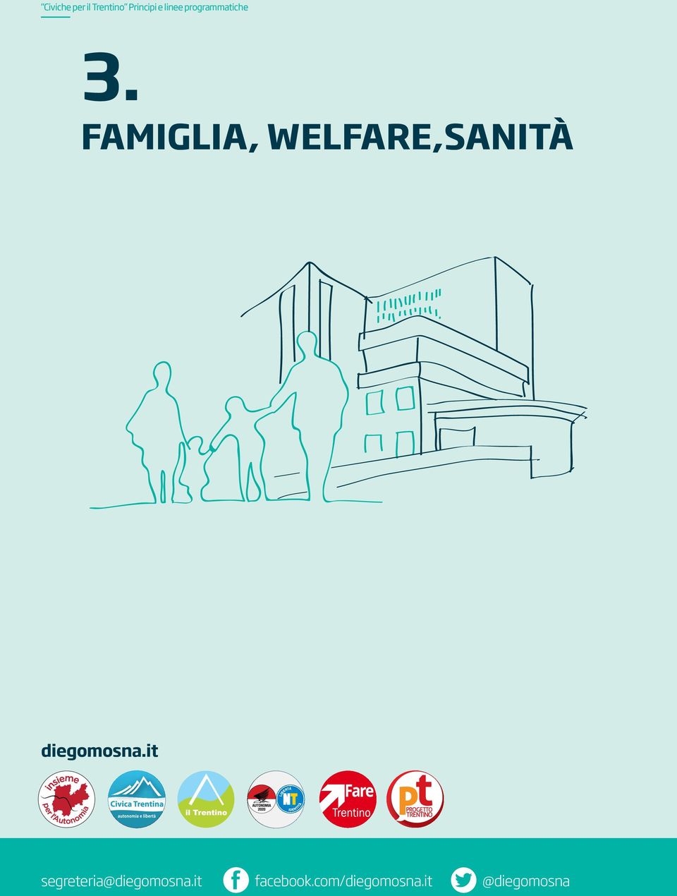 FAMIGLIA, WELFARE,SANITÀ diegomosna.