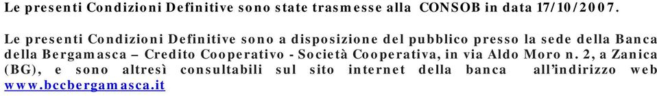 della Bergamasca Credito Cooperativo - Società Cooperativa, in via Aldo Moro n.