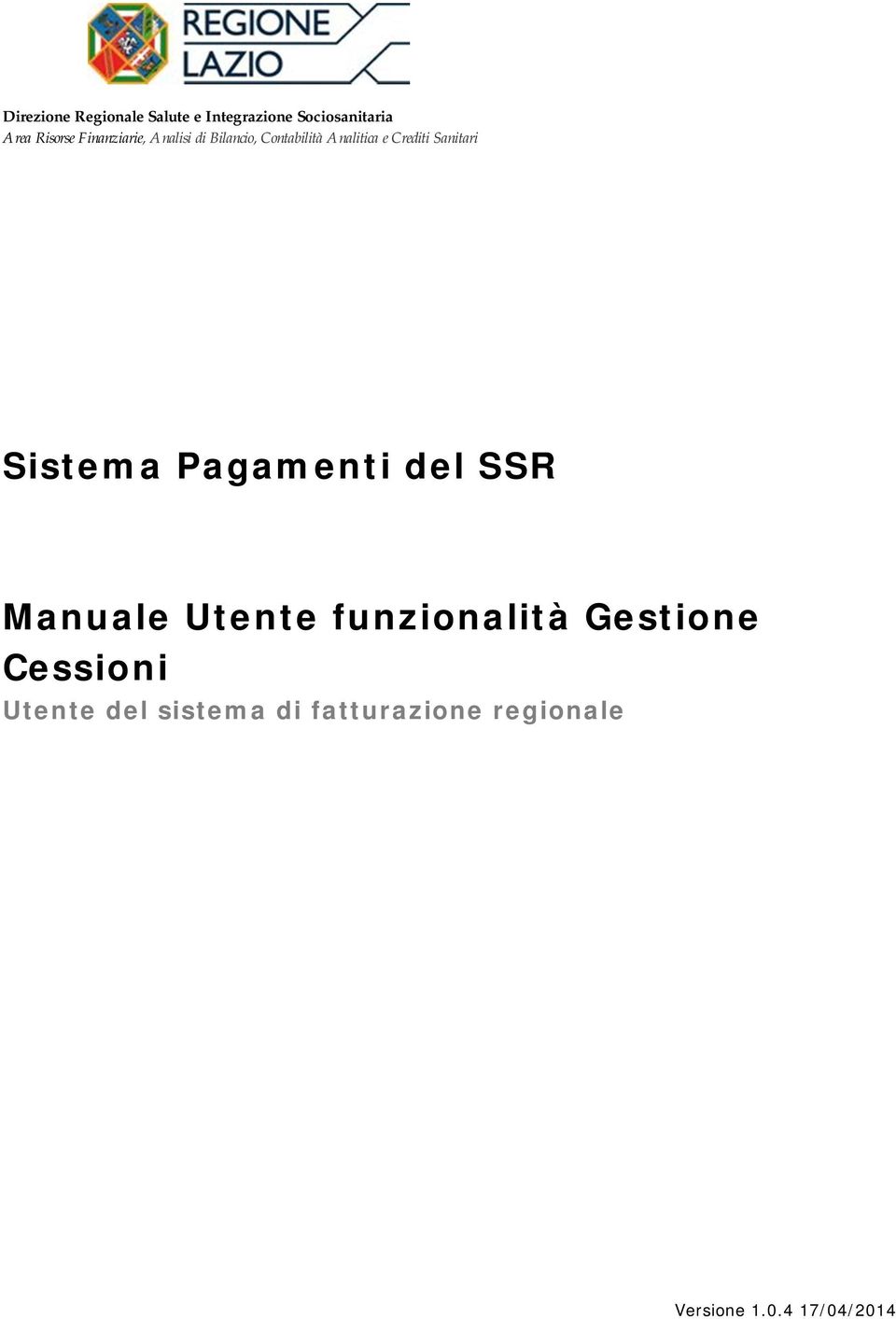 Sanitari Sistema Pagamenti del SSR Manuale Utente funzionalità Gestione