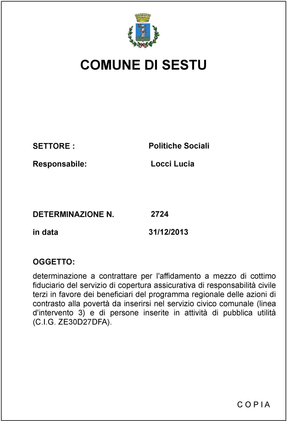 copertura assicurativa di responsabilità civile terzi in favore dei beneficiari del programma regionale delle azioni di