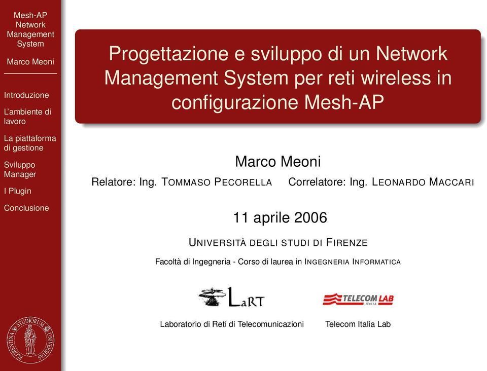 LEONARDO MACCARI UNIVERSITÀ DEGLI STUDI DI FIRENZE Facoltà di Ingegneria -