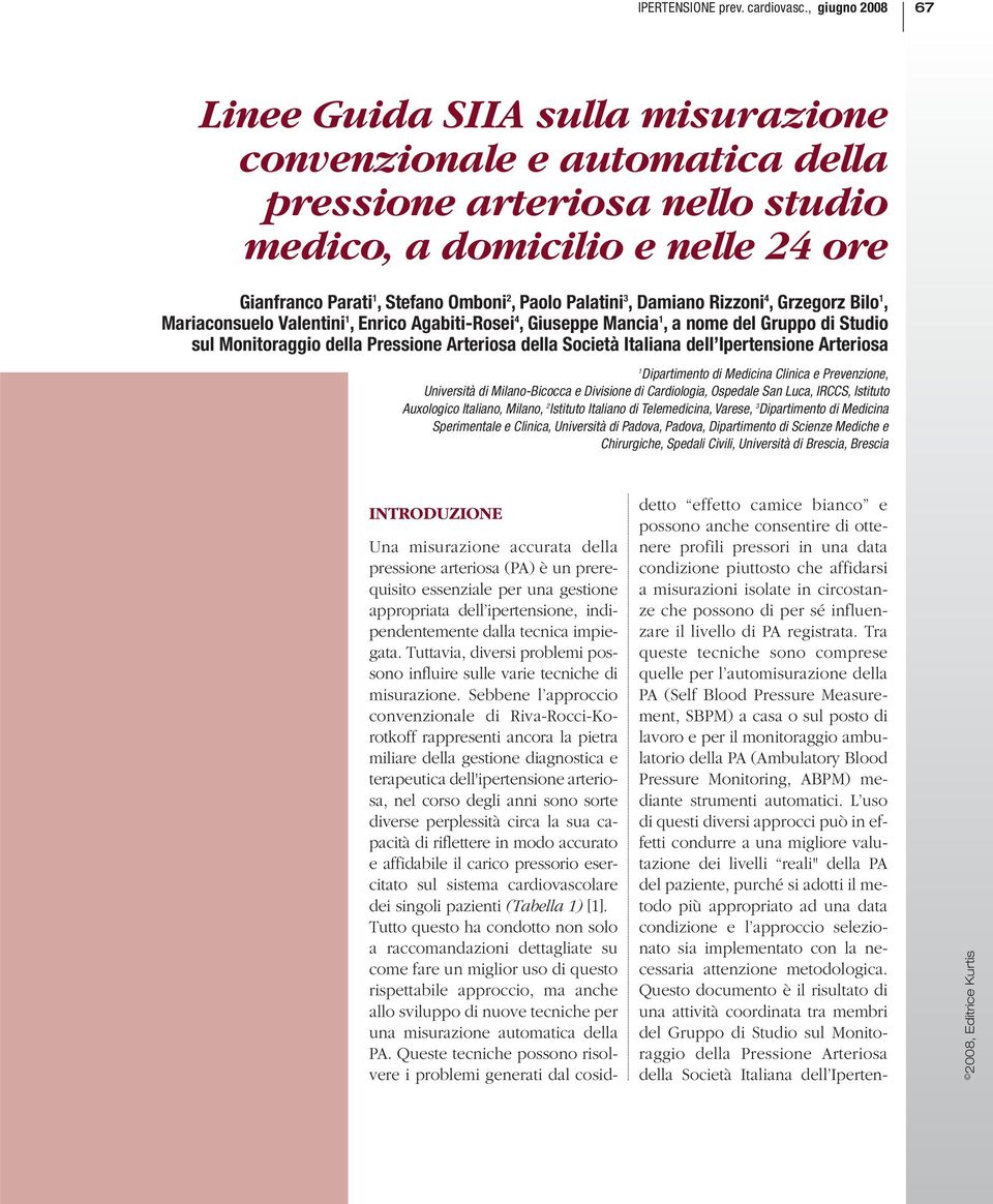 dell Ipertensione Arteriosa 1 Dipartimento di Medicina Clinica e Prevenzione, Università di Milano-Bicocca e Divisione di Cardiologia, Ospedale San Luca, IRCCS, Istituto Auxologico Italiano, Milano,