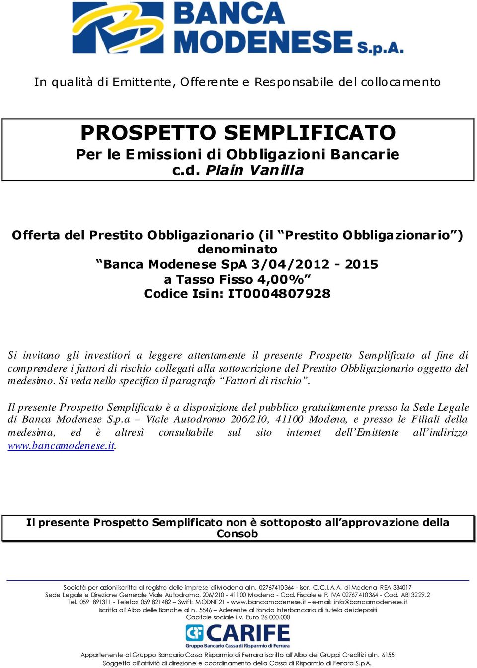 l collocamento PROSPETTO SEMPLIFICATO Per le Emissioni di