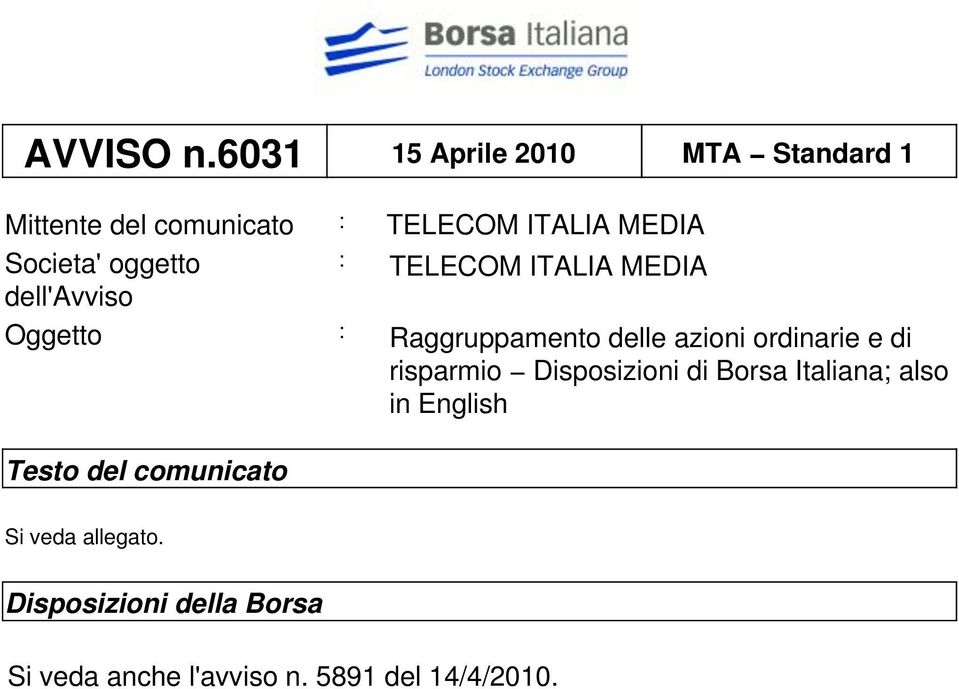 oggetto : TELECOM ITALIA MEDIA dell'avviso Oggetto : Raggruppamento delle azioni ordinarie