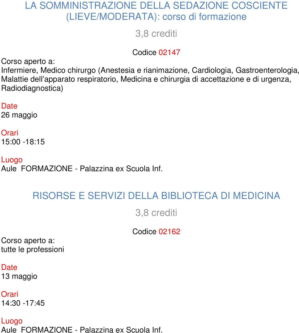 respiratorio, Medicina e chirurgia di accettazione e di urgenza, Radiodiagnostica) 26 maggio 15:00-18:15