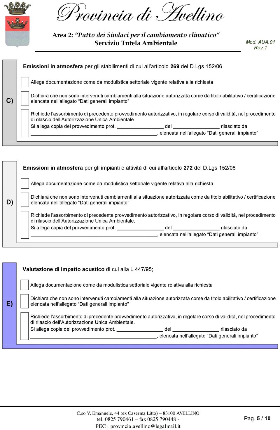 assorbimento di precedente provvedimento autorizzativo, in regolare corso di validità, nel procedimento di rilascio dell Autorizzazione Unica Ambientale.