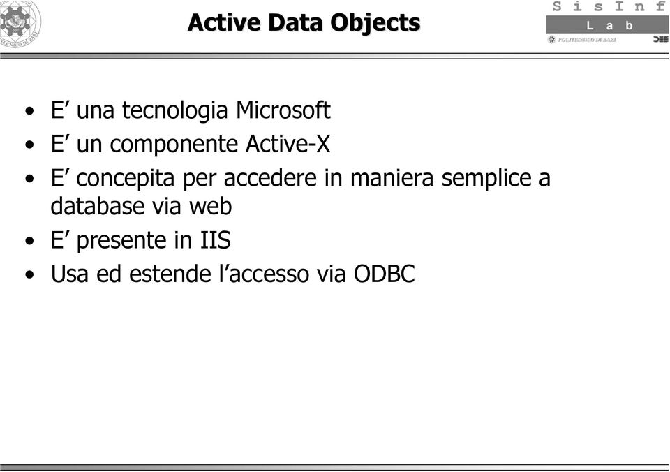 accedere in maniera semplice a database via