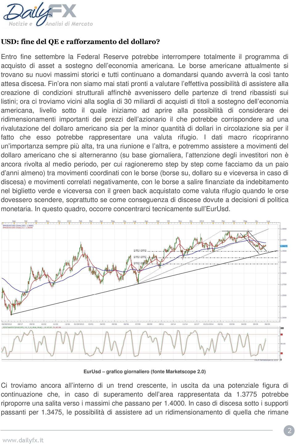 Fin ora non siamo mai stati pronti a valutare l effettiva possibilità di assistere alla creazione di condizioni strutturali turali affinchè avvenissero delle partenze di trend ribassisti sui listini;