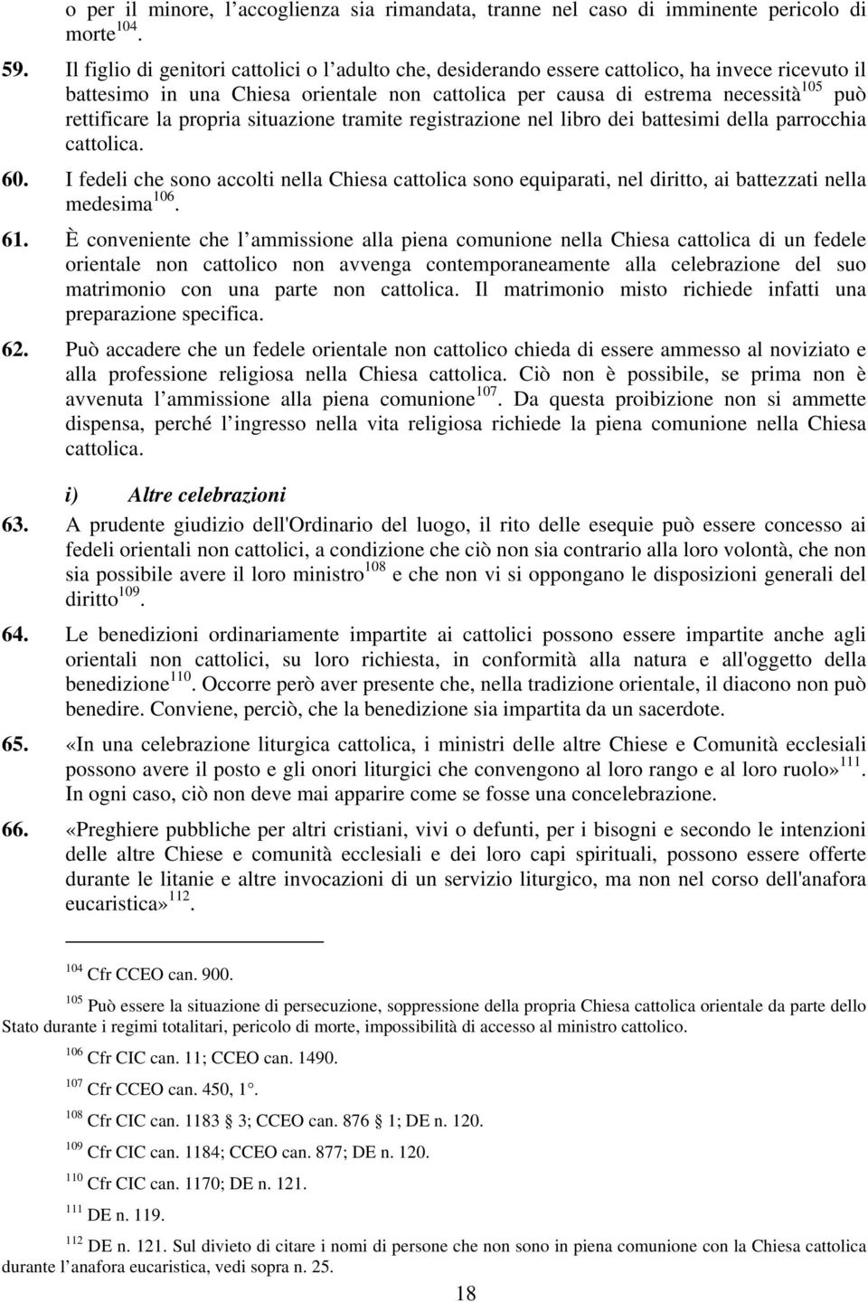 la propria situazione tramite registrazione nel libro dei battesimi della parrocchia cattolica. 60.