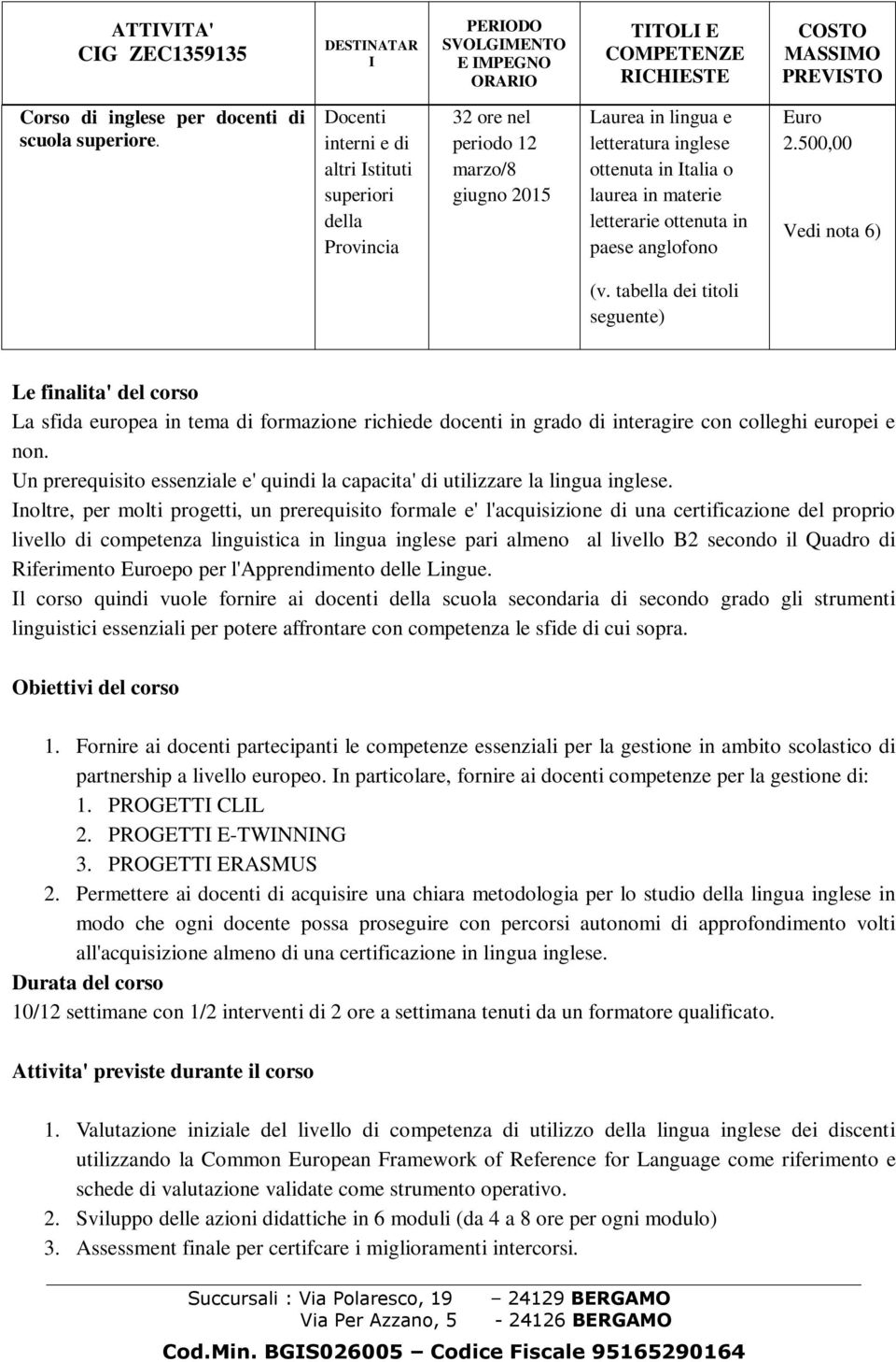 ottenuta in paese anglofono Euro 2.500,00 Vedi nota 6) (v.