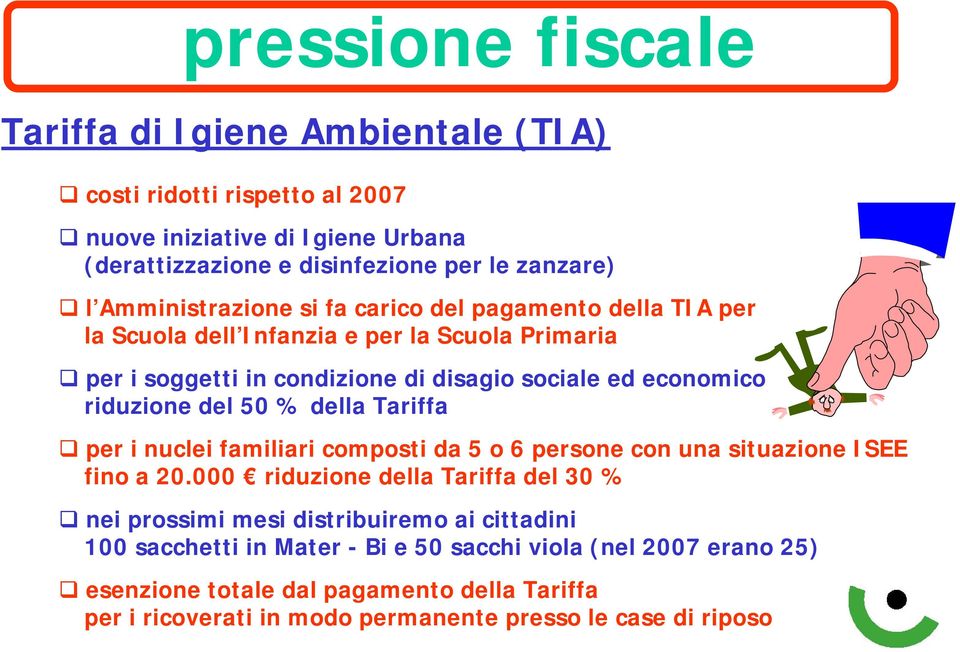 riduzione del 50 % della Tariffa per i nuclei familiari composti da 5 o 6 persone con una situazione ISEE fino a 20.