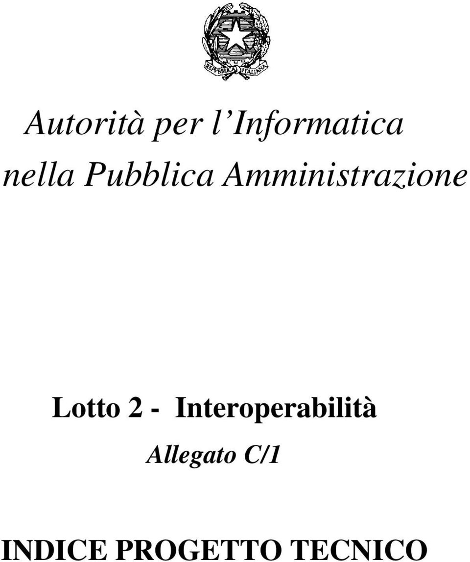 Lotto 2 - Interoperabilità