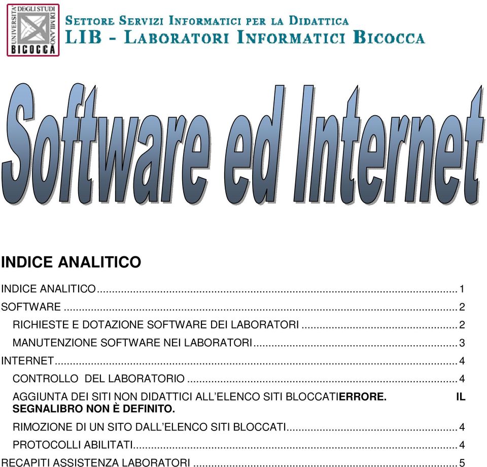 .. 4 AGGIUNTA DEI SITI NON DIDATTICI ALL ELENCO SITI BLOCCATIERRORE. IL SEGNALIBRO NON È DEFINITO.