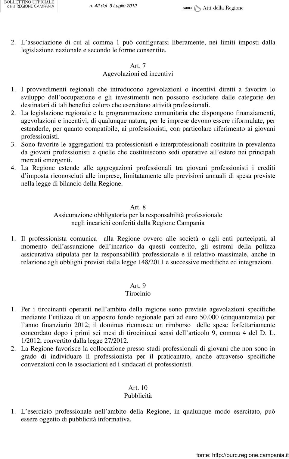 benefici coloro che esercitano attività professionali. 2.