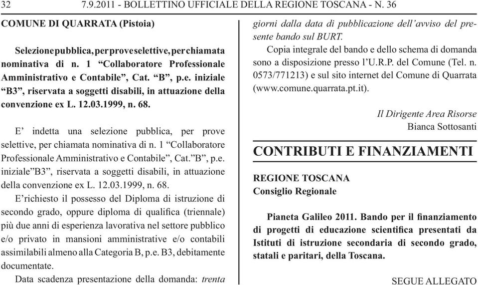 E indetta una selezione pubblica, per prove selettive, per chiamata nominativa di n.