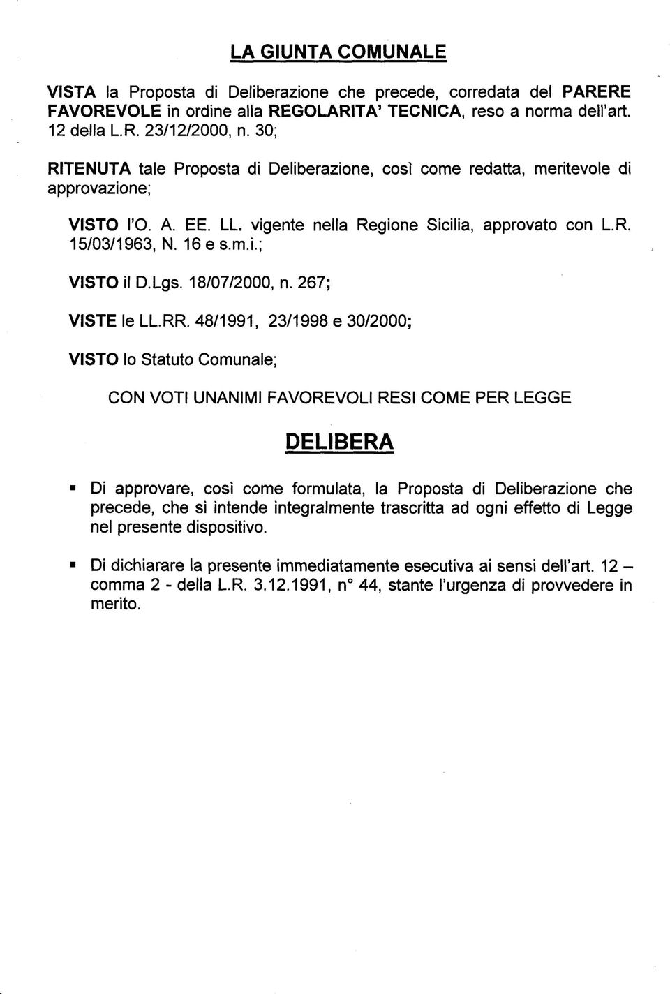 Lgs. 18/07/2000, n. 267; VISTE le LL.RR.