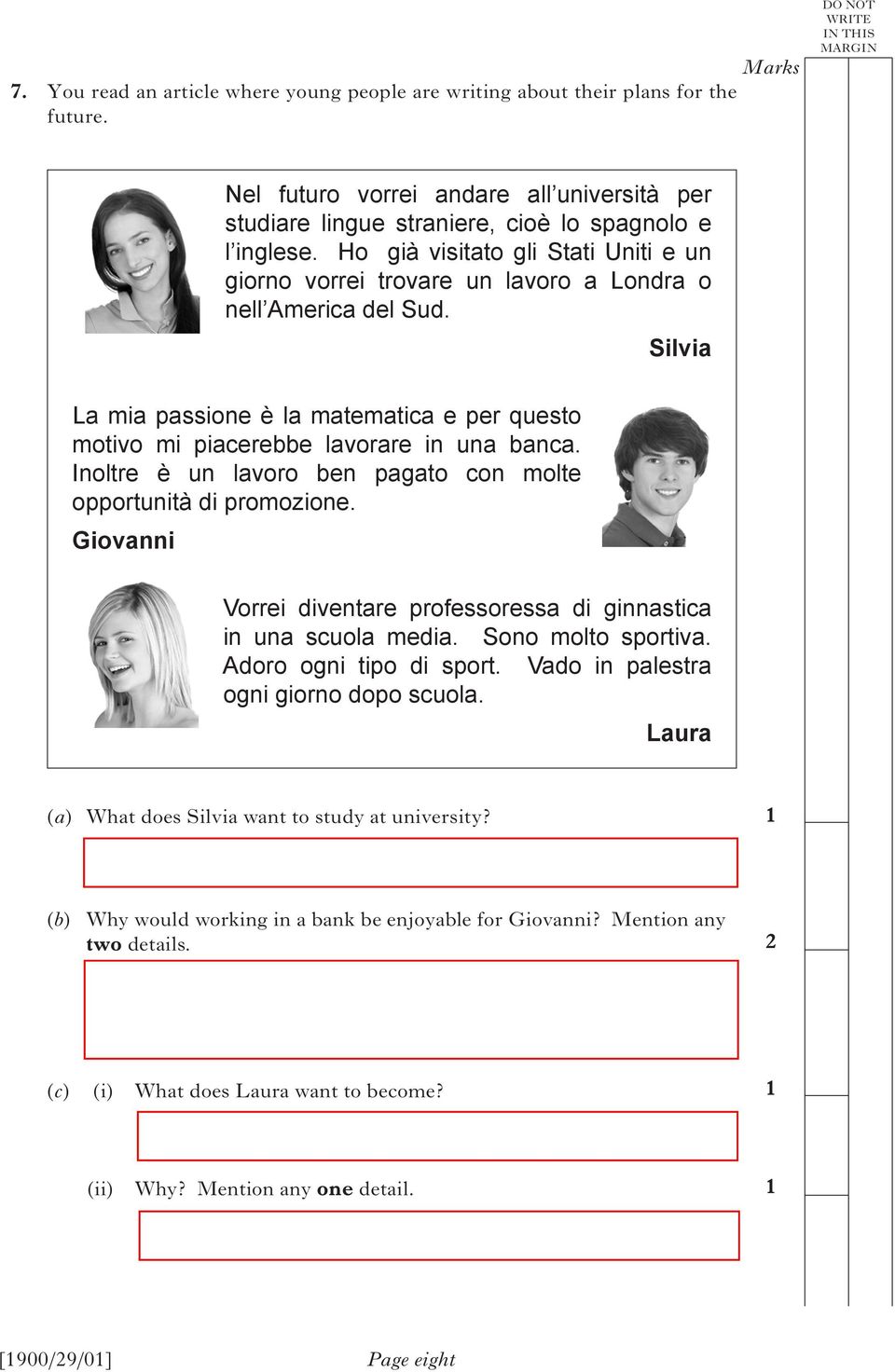 Inoltre è un lavoro ben pagato con molte opportunità di promozione. Giovanni Vorrei diventare professoressa di ginnastica in una scuola media. Sono molto sportiva. Adoro ogni tipo di sport.