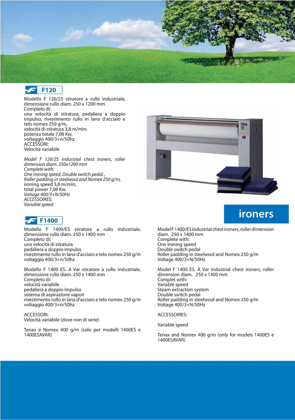 variabile Model F 120/25 industrial chest ironers, roller dimension diam.