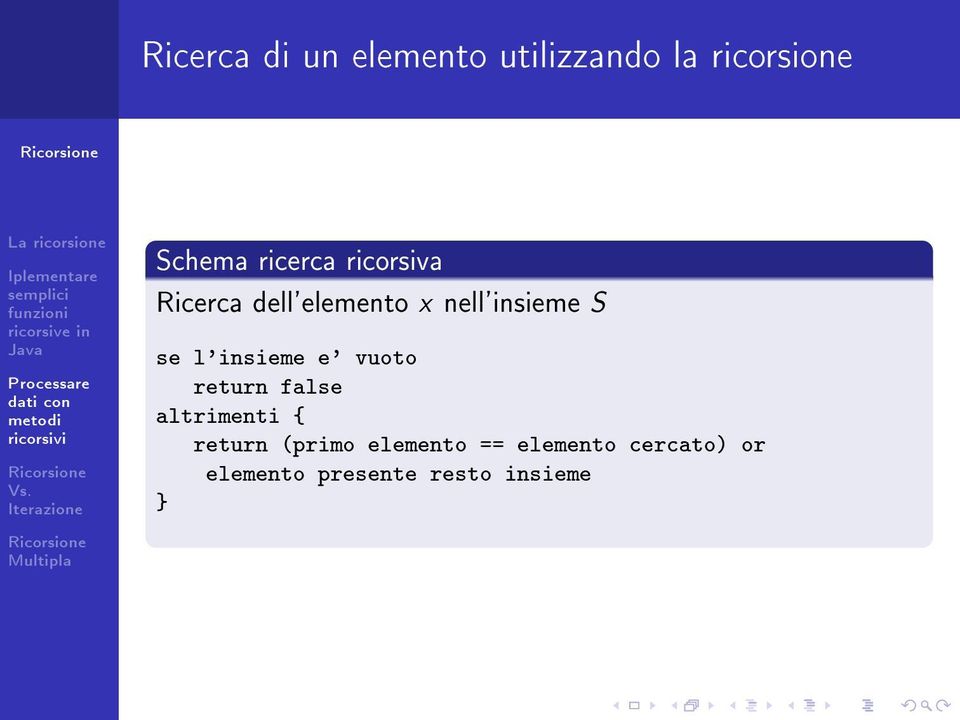 l'insieme e' vuoto return false altrimenti { return (primo