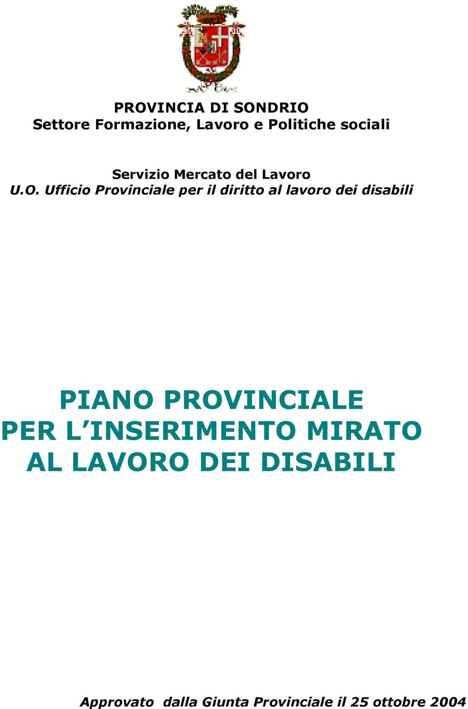 Ufficio Provinciale per il diritto al lavoro dei disabili PIANO