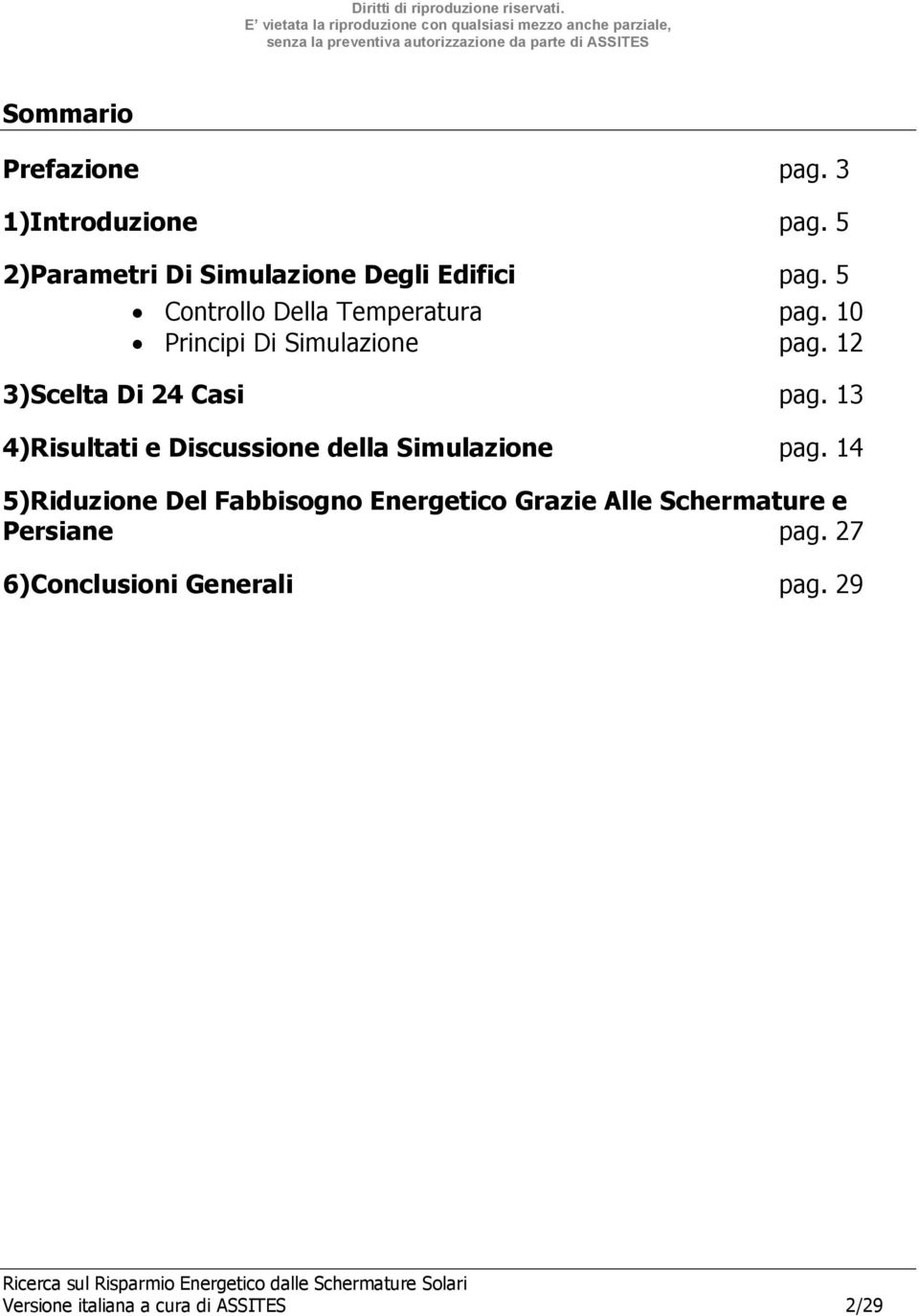 13 4)Risultati e Discussione della Simulazione pag.