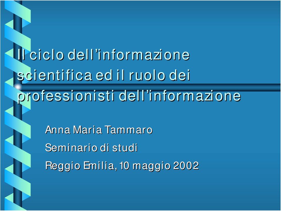 informazione Anna Maria Tammaro