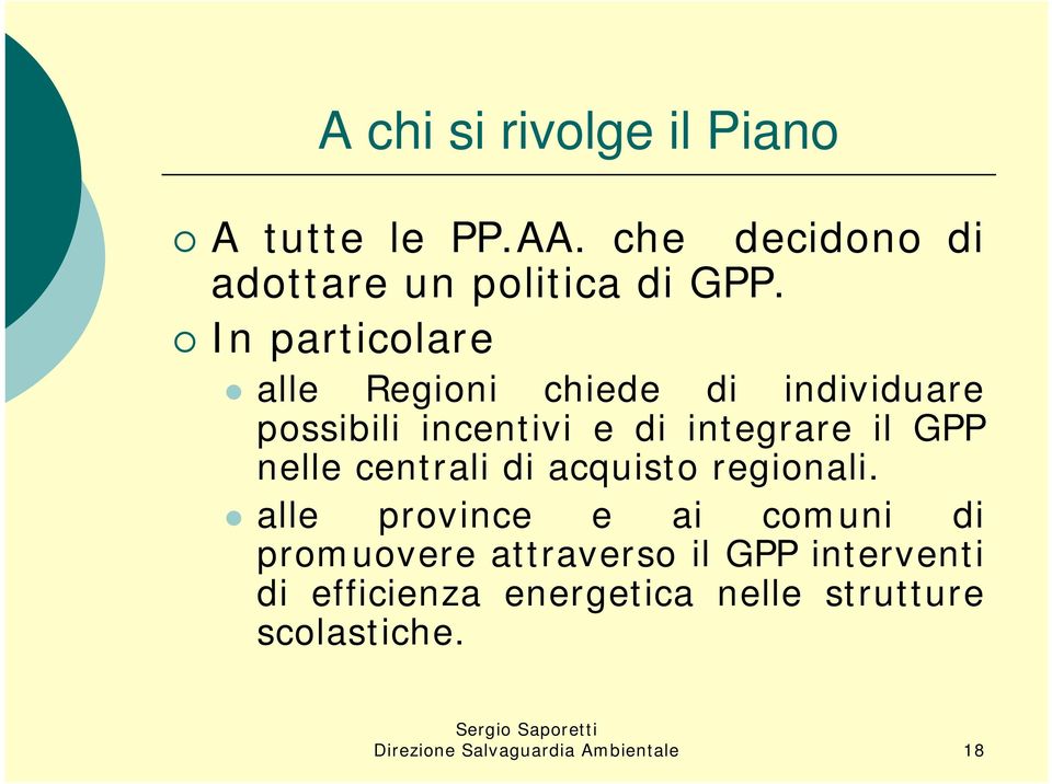 nelle centrali di acquisto regionali.