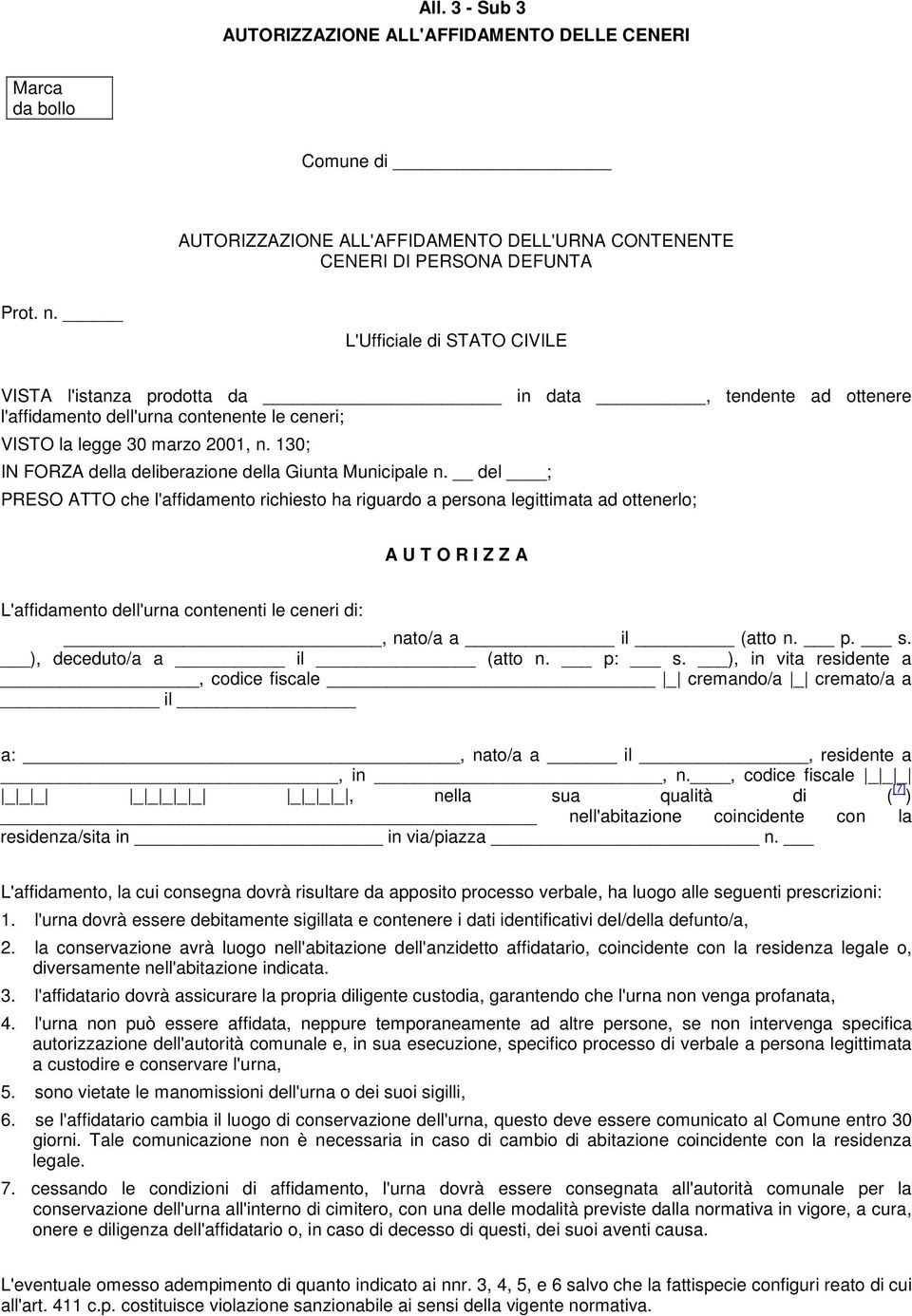 130; IN FORZA della deliberazione della Giunta Municipale n.