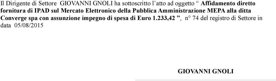 Amministrazione MEPA alla ditta Converge spa con assunzione impegno di spesa