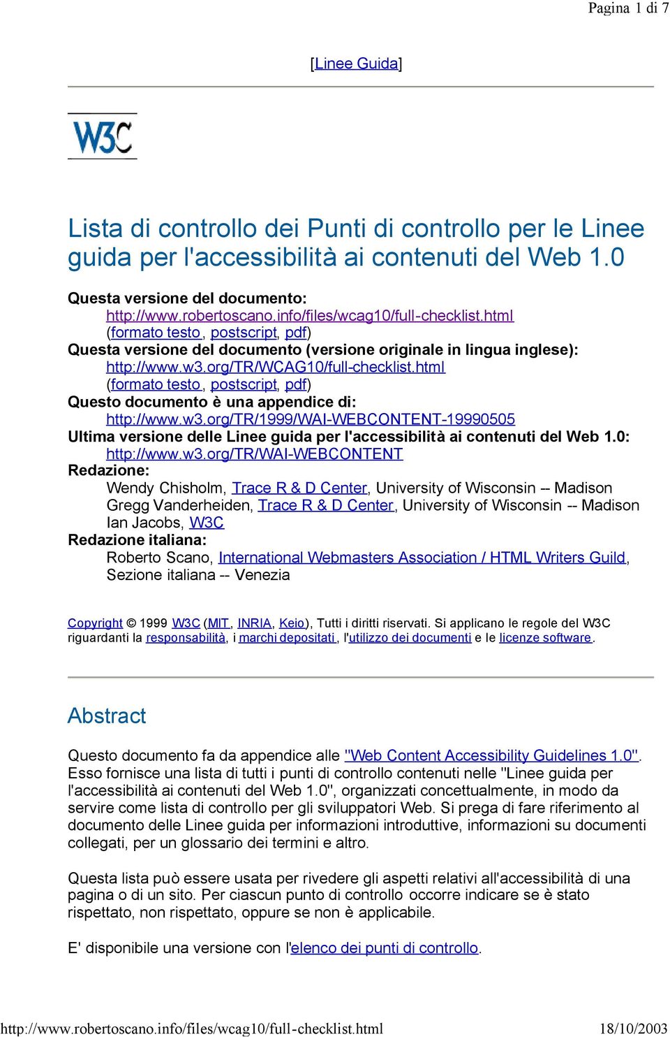 html (formato testo, postscript, pdf) Questo documento è una appendice di: http://www.w3.