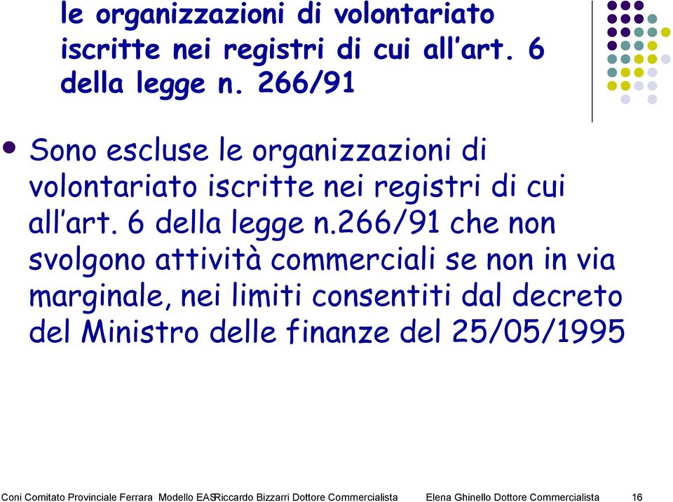 decreto del Ministro delle finanze del 25/05/1995 Coni Comitato Provinciale Ferrara Modello EASRiccardo Bizzarri