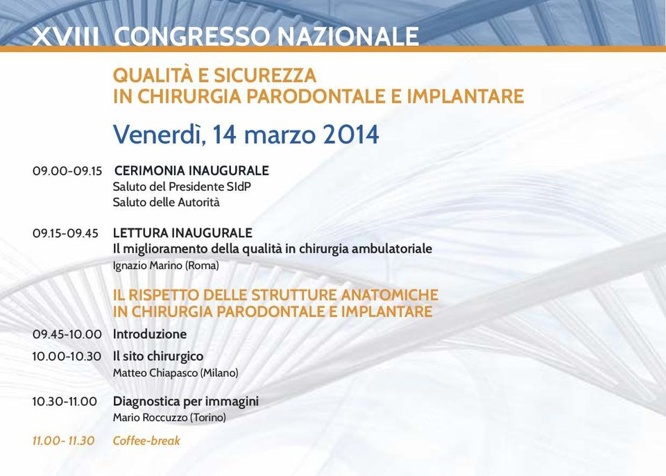 45 LETTURA INAUGURALE Il miglioramento della qualità in chirurgia ambulatoriale Ignazio Marino (Roma) IL RISPETTO DELLE STRUTTURE