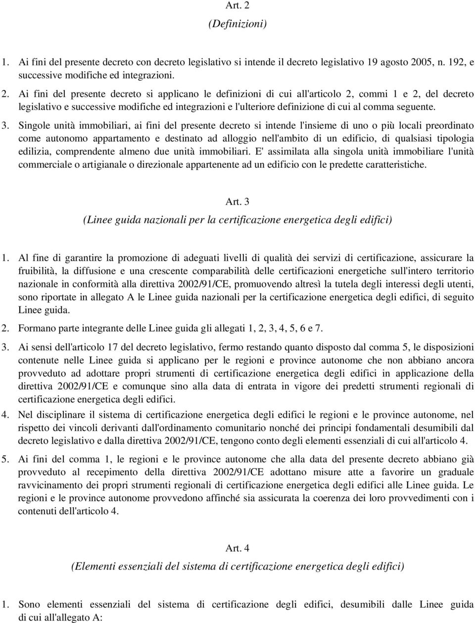 05, n. 192, e successive modifiche ed integrazioni. 2.