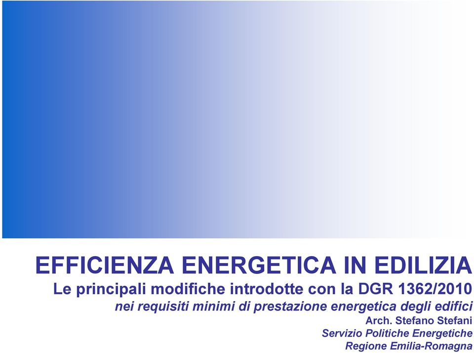 minimi di prestazione energetica degli edifici Arch.