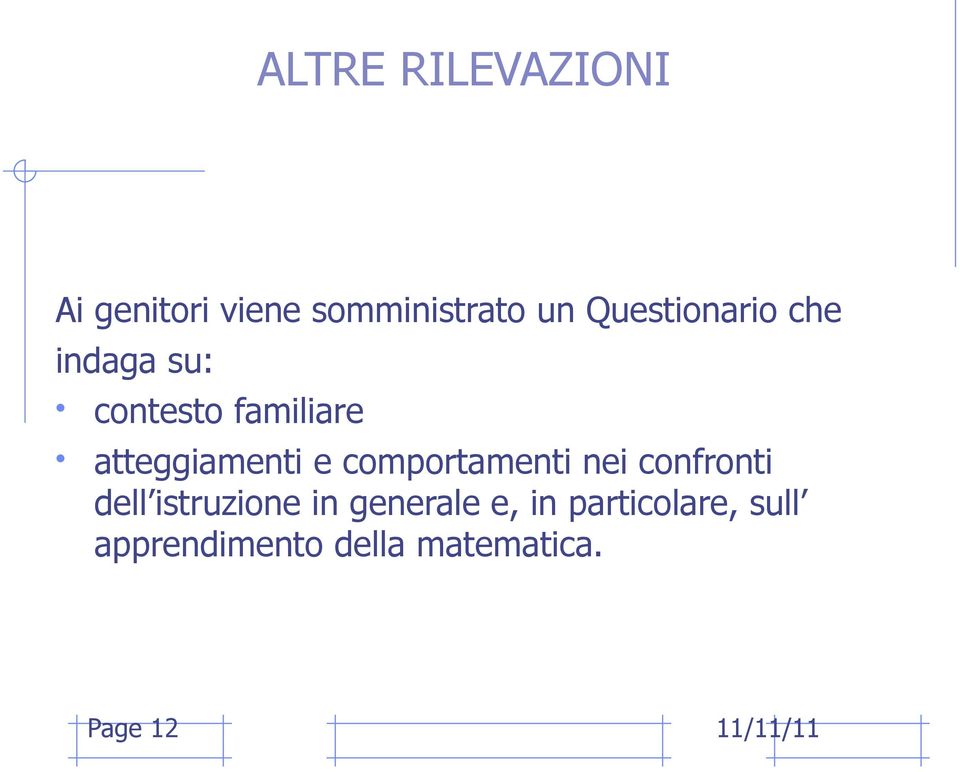 atteggiamenti e comportamenti nei confronti dell