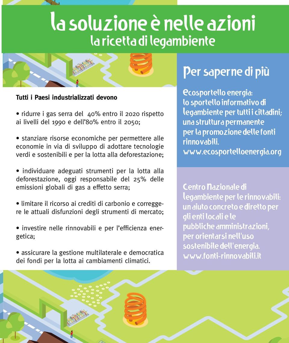 informativo di Legambiente per tutti i cittadini; una struttura permanente per la promozione delle fonti rinnovabili. www.ecosportelloenergia.