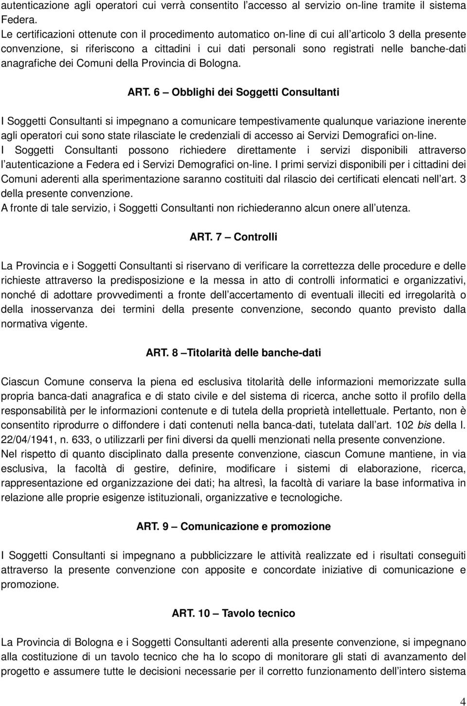 anagrafiche dei Comuni della Provincia di Bologna. ART.