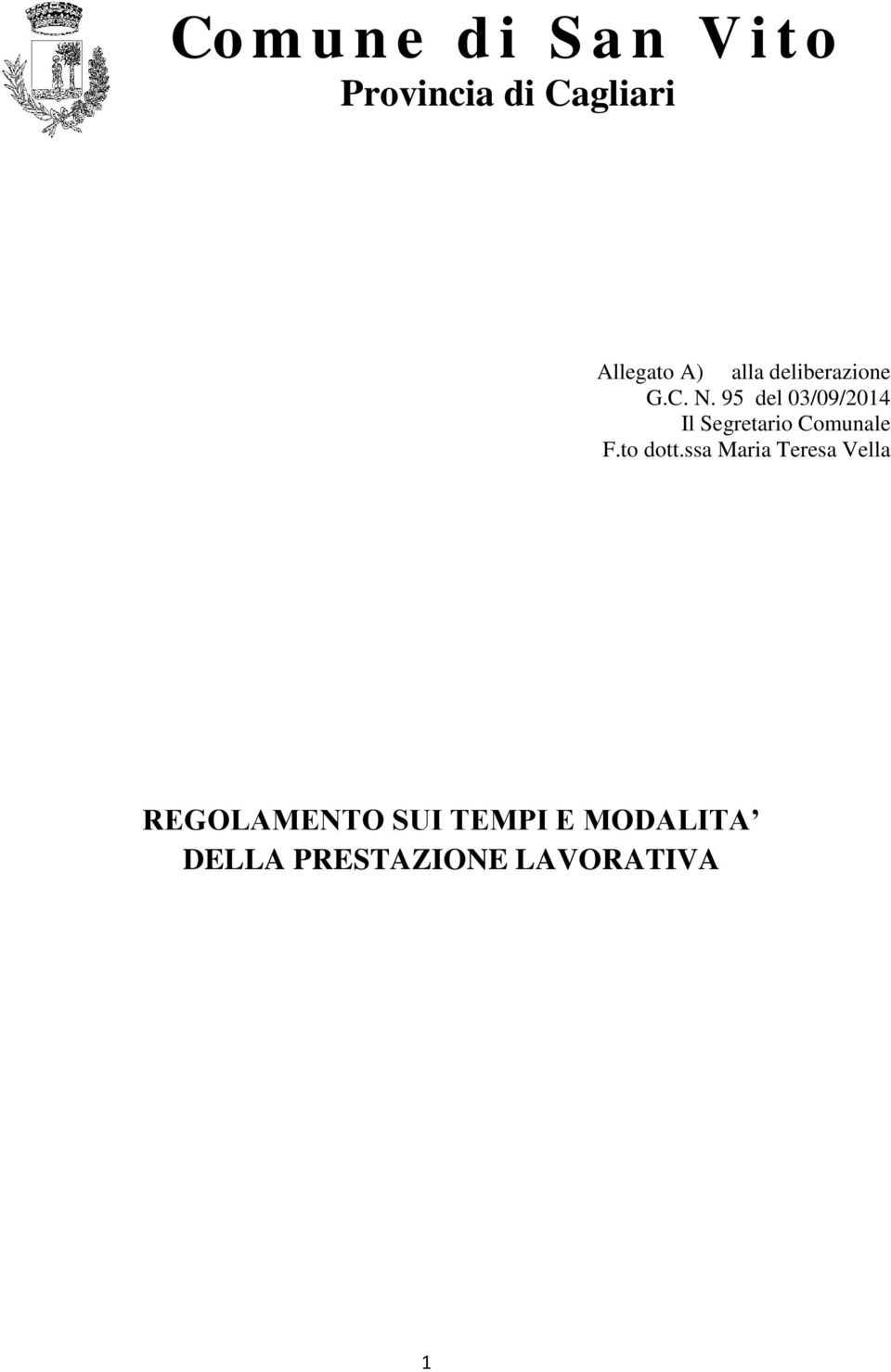 95 del 03/09/2014 Il Segretario Comunale F.to dott.