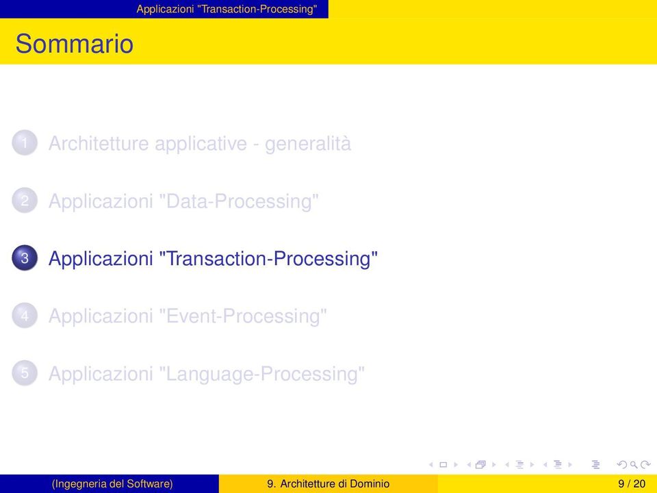 "Transaction-Processing" 4 Applicazioni "Event-Processing" 5