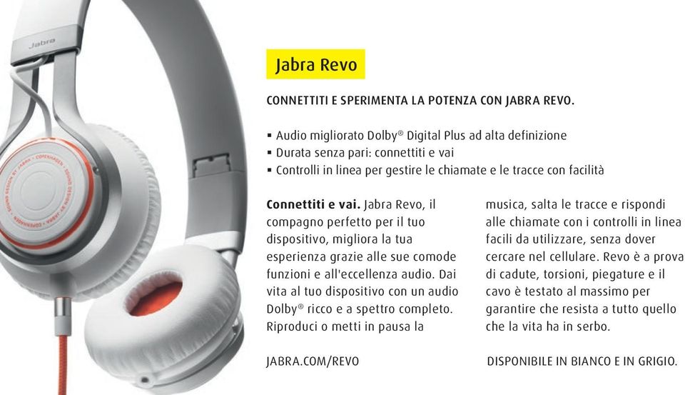 Jabra revo, il compagno perfetto per il tuo dispositivo, migliora la tua esperienza grazie alle sue comode funzioni e all'eccellenza audio.