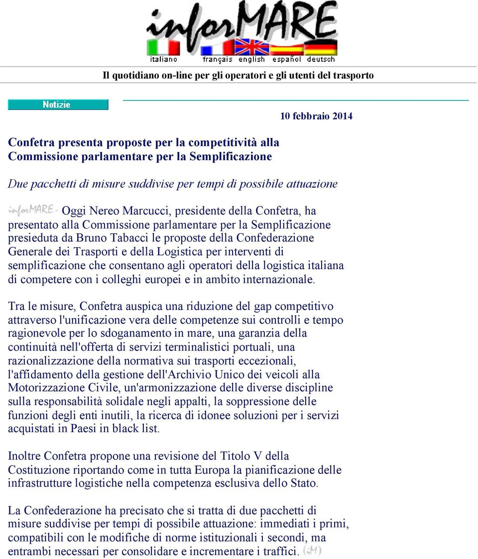 proposte della Confederazione Generale dei Trasporti e della Logistica per interventi di semplificazione che consentano agli operatori della logistica italiana di competere con i colleghi europei e