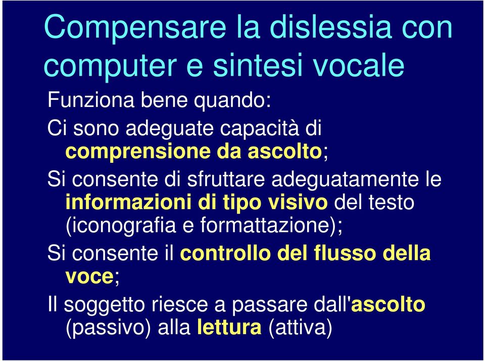 informazioni di tipo visivo del testo (iconografia e formattazione); Si consente il