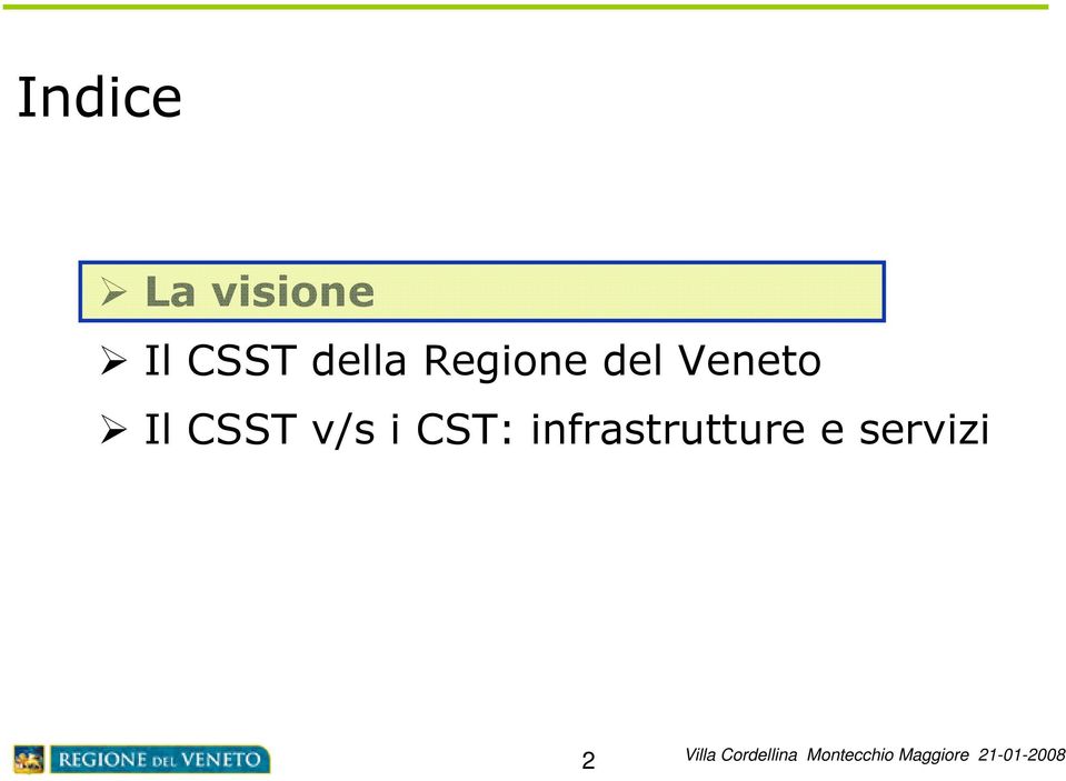 Veneto Il CSST v/s i