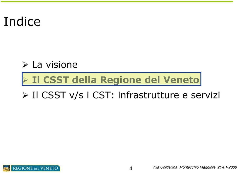 Veneto Il CSST v/s i