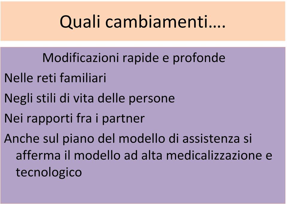 stili di vita delle persone Nei rapporti fra i partner