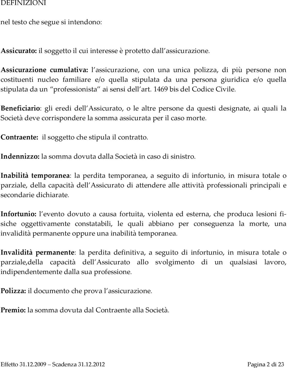 professionista ai sensi dell art. 1469 bis del Codice Civile.