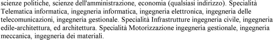 telecomunicazioni, ingegneria gestionale.