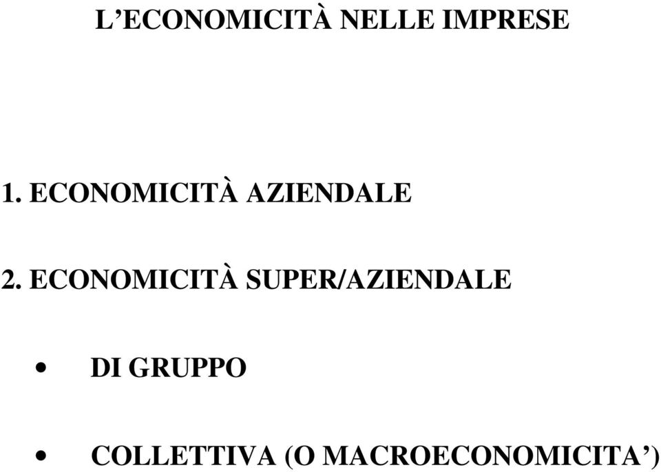 ECONOMICITÀ SUPER/AZIENDALE DI