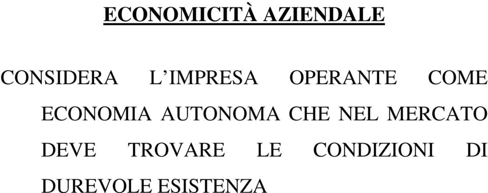 AUTONOMA CHE NEL MERCATO DEVE